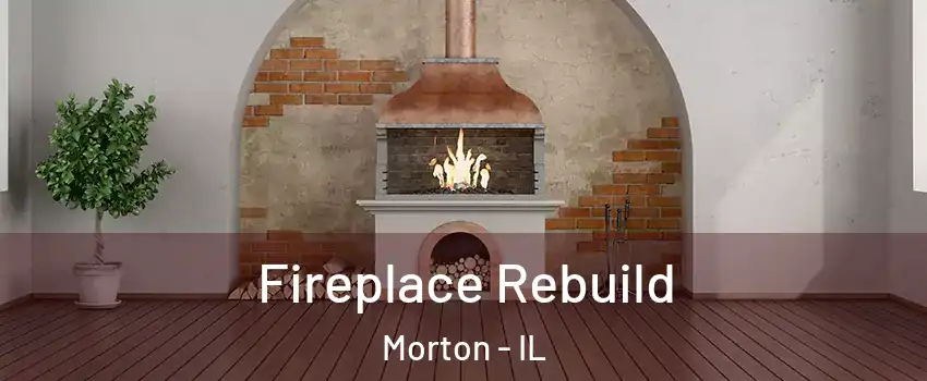  Fireplace Rebuild Morton - IL